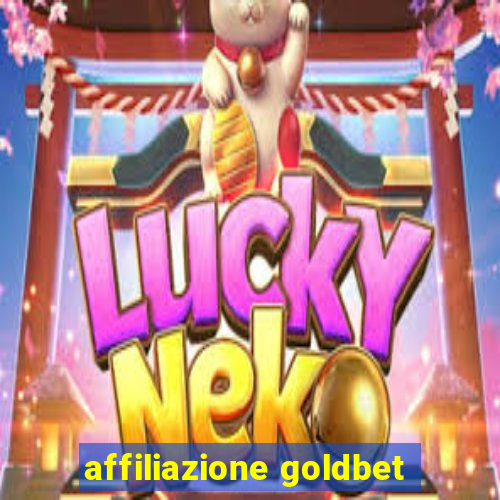 affiliazione goldbet